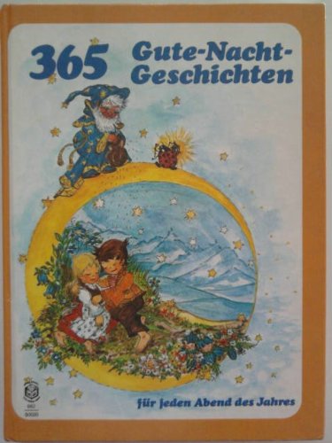 365 Gute-Nacht-Geschichten für jeden Abend des Jahres. Books