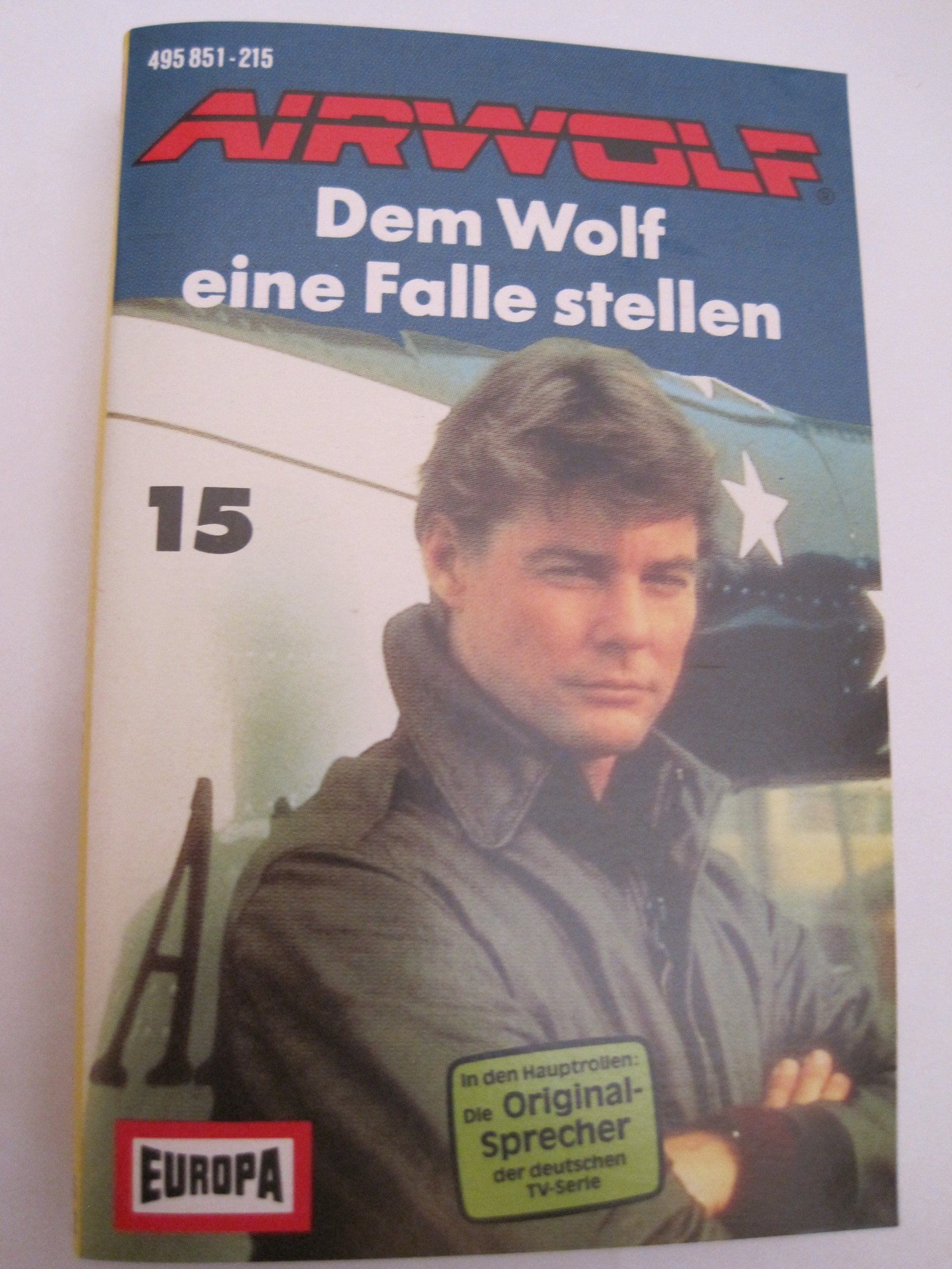 Airwolf 15 - Dem Wolf eine Falle stellen - Europa Music