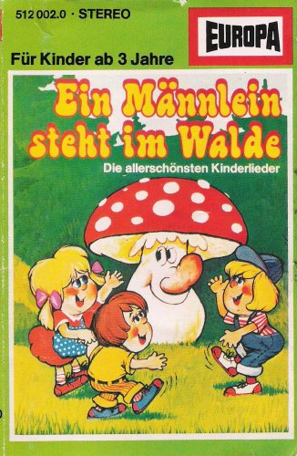 Ein Männlein steht im Walde - Die allerschönsten Kinderlieder Knabenchor des Norddeutschen Rundfunks; Kinderchor Vera Schink and Rubino-Chor Music