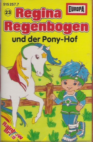 Regina Regenbogen 23 - und der Pony Hof - Europa Music
