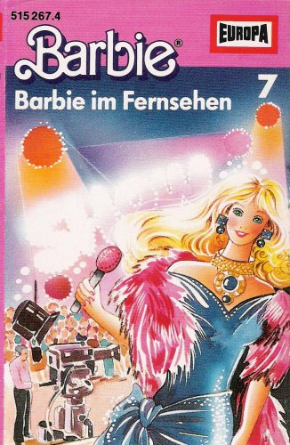 Barbie Hörspiel MC 007 7 Barbie im Fernsehen Europa Music