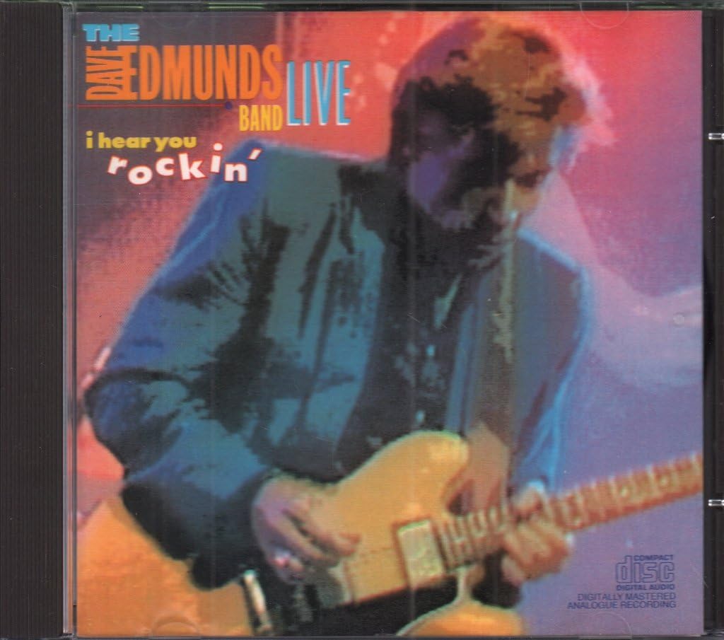 Dave Edmunds Band - Live - I Hear You Ro CD Music