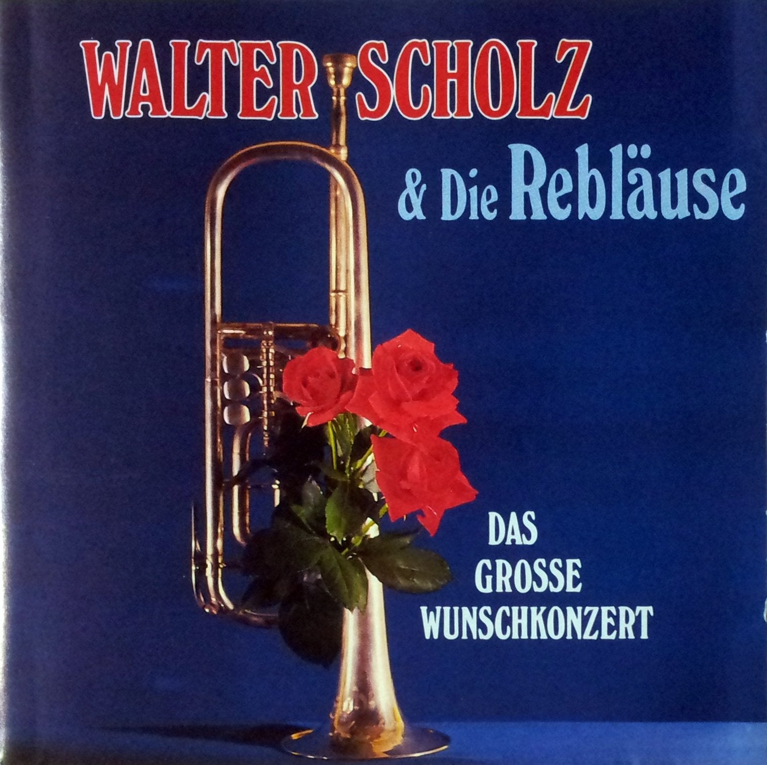 Das grosse Wunschkonzert (Scholz, Walter & Rebläuse) / 258 524-222 Music