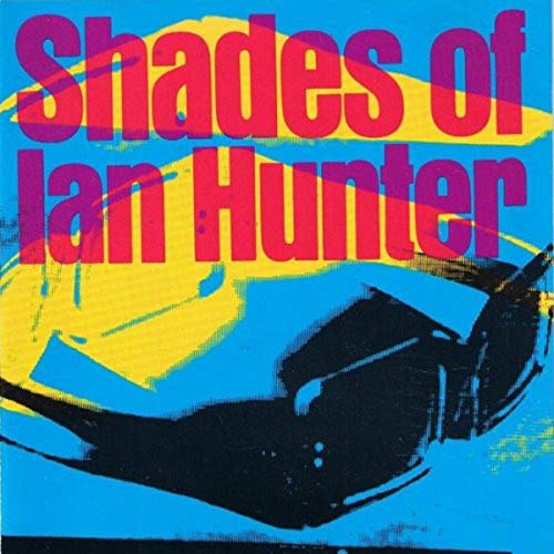 Product Image: Shades Of Ian Hunter