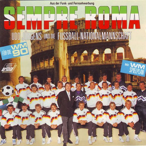 Sempre Roma (1990, & Fussballnationalmannschaft) German Schlager & Volksmusik
