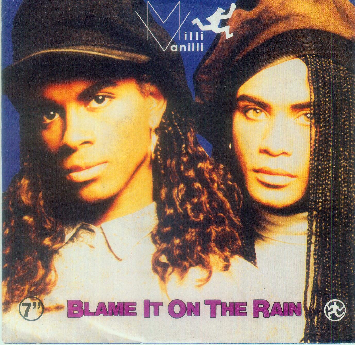 Blame it on the rain Pop