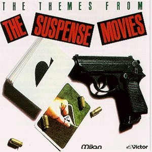 Themes from the Suspense Movie Soundtracks & Musicals