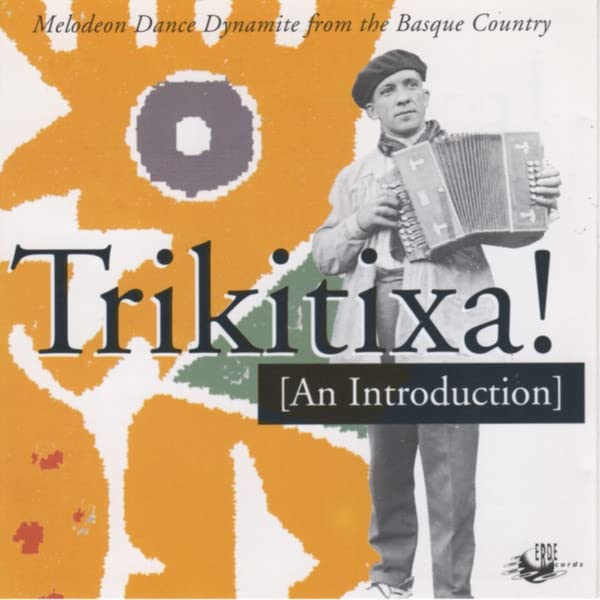 - Melodeon Dance Dynamite From The Basque Country Music