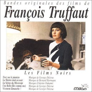 Francois Truffaut: Les Films Noir Soundtracks & Musicals