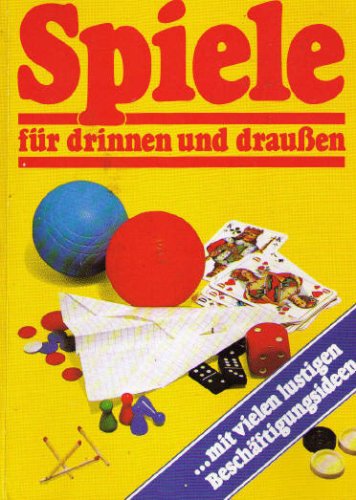 Spiele fuer drinnen und draussen Books