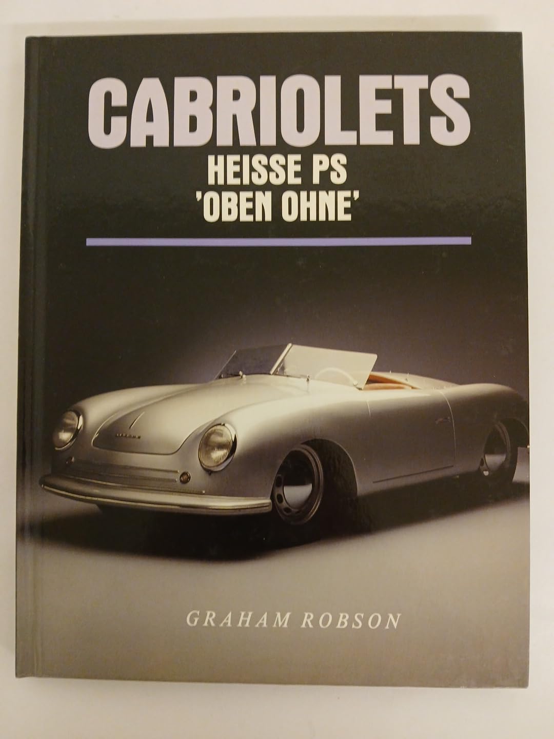 CABRIOLETS - Heisse PS "Oben Ohne" (Bildband) Books