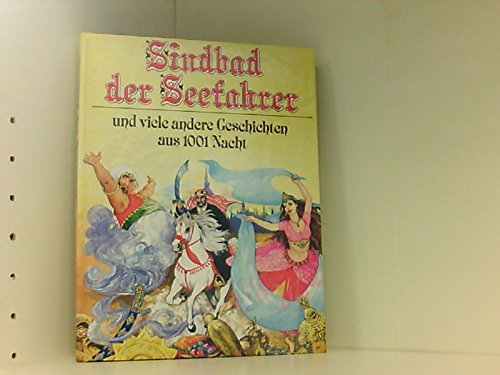 Sindbad der Seefahrer und viele andere Geschichten aus 1001 Nacht Books