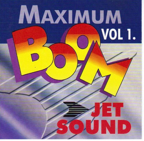 Various Artists - Maximum Boom Vol.1 Jet Sound Music