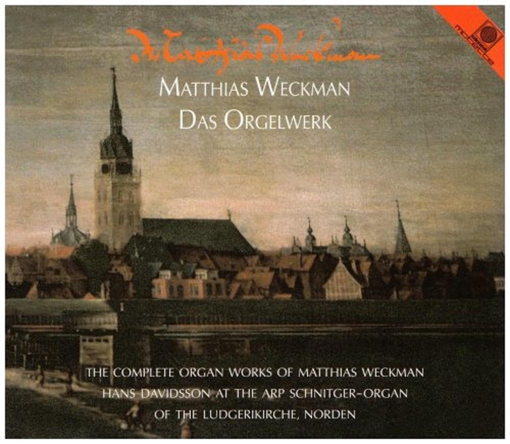 Matthias Weckman - Das Orgelwerk (Arp-Schnitger-Orgel Norden) Classical