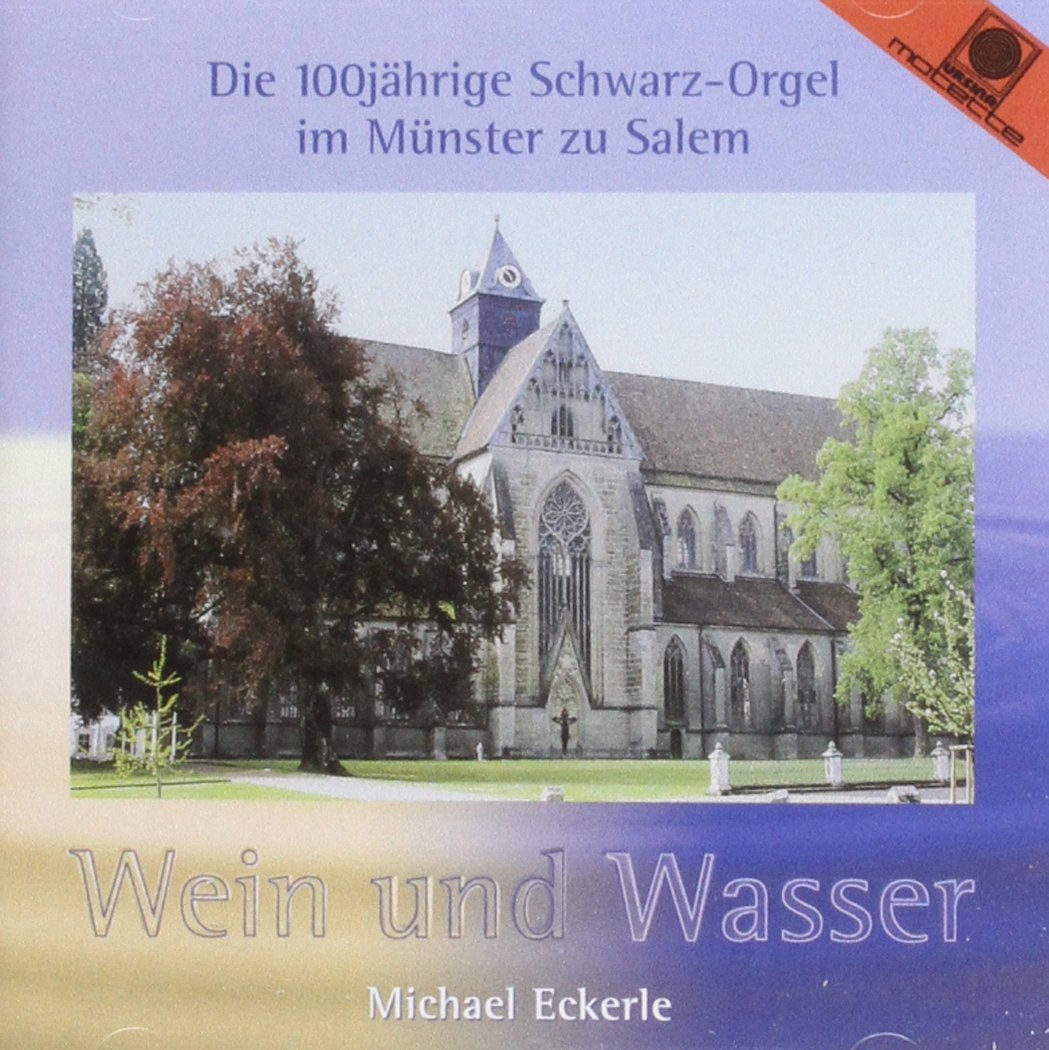 Wein und Wasser: Schwarz-Orgel;im mün Classical