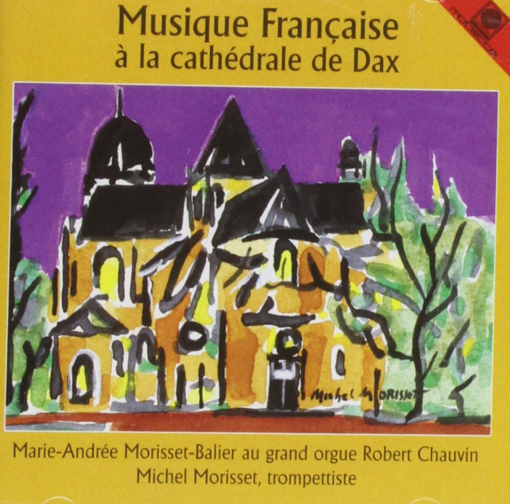 Musique francaise a la Cathedrale de Dax Classical