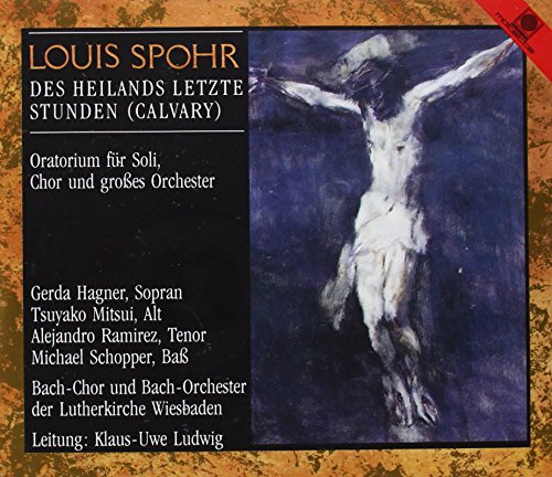 Des Heilands letzte Stunden;(Calvary) Classical
