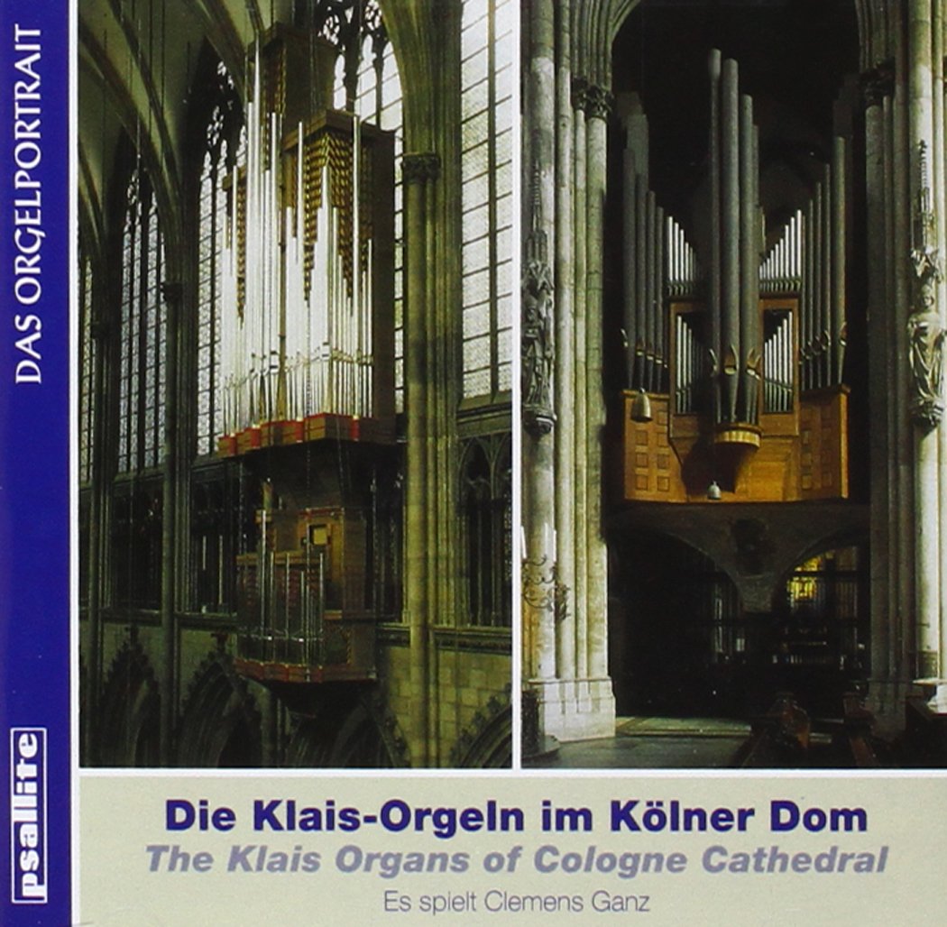 Die Klais-Orgeln im Kölner Dom Classical
