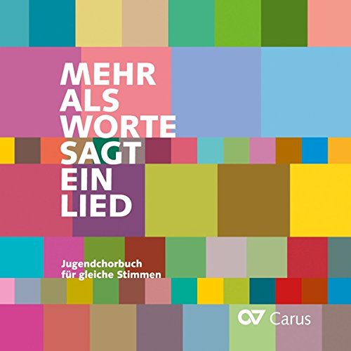 Mehr als Worte sagt ein Lied-Jugendchorbuch für Music for Children