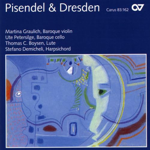 Pisendel Und Dresden Classical