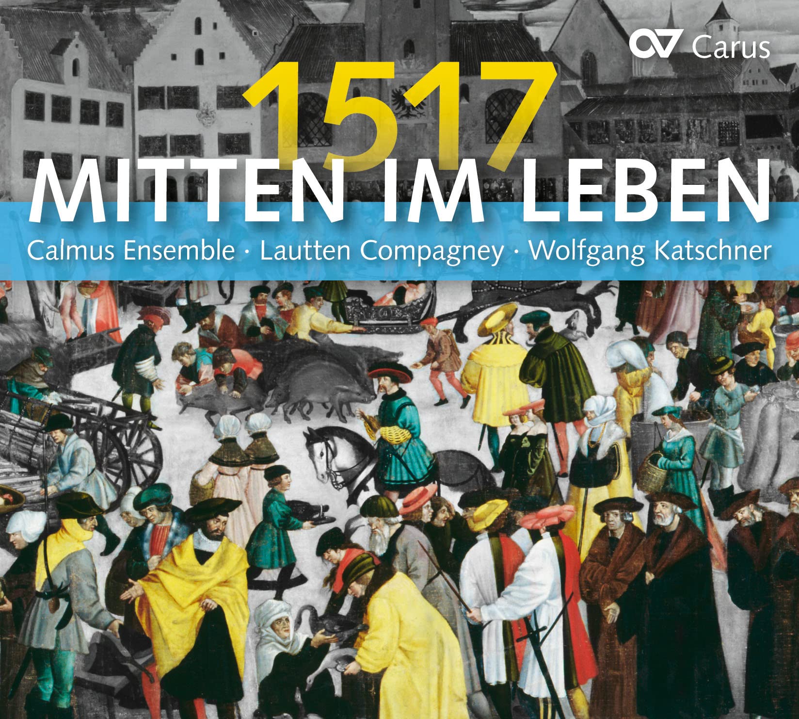 Mitten im Leben 1517 (Reformation,Luther) Classical