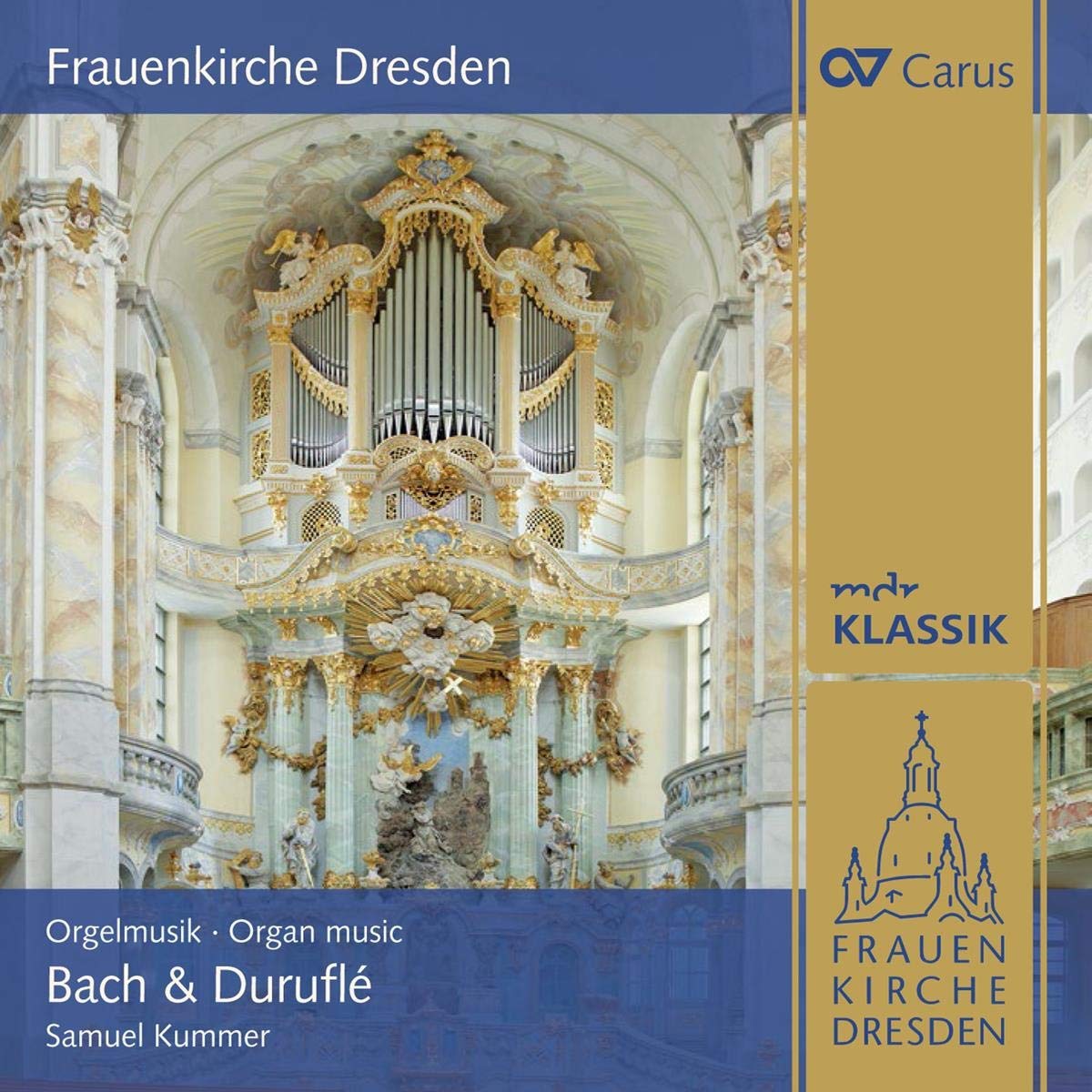 Bach/Duruflé: Orgelmusik an der Frauenkirche Dresden Classical