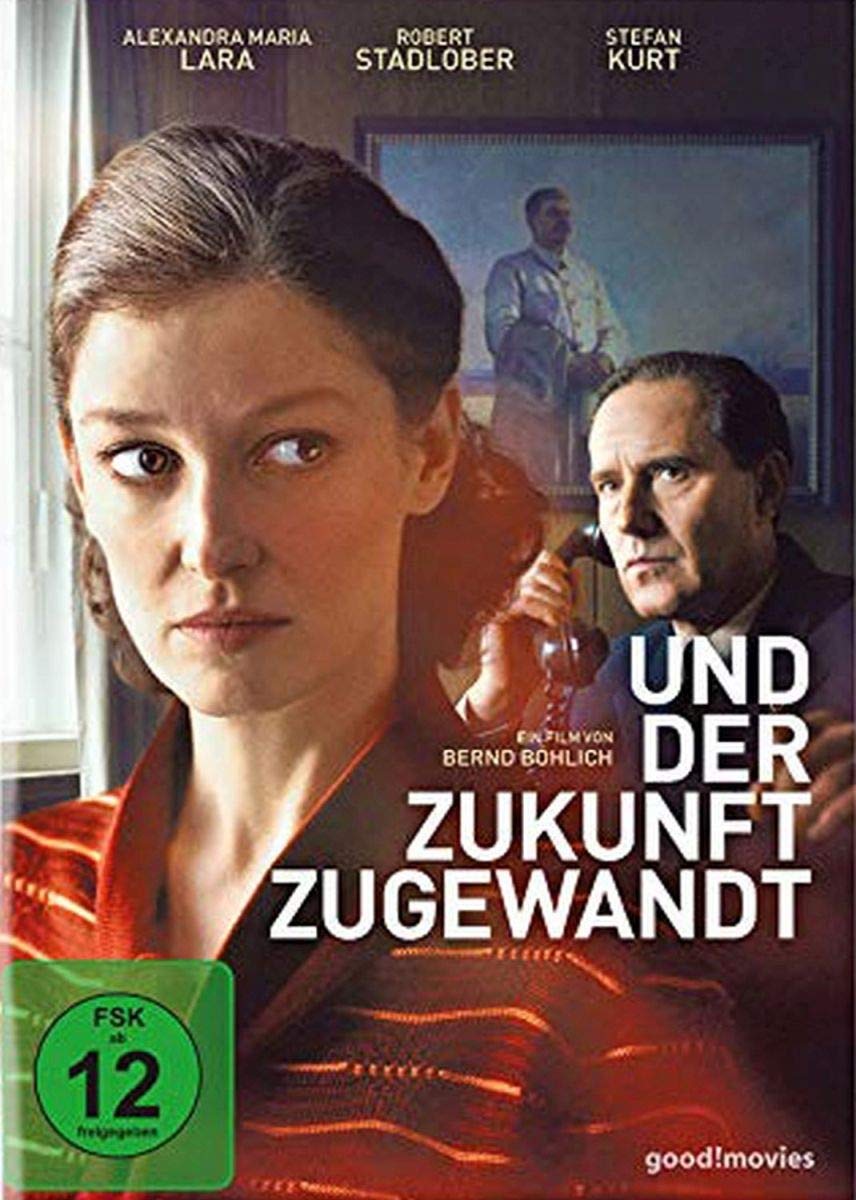 Und der Zukunft zugewandt Films