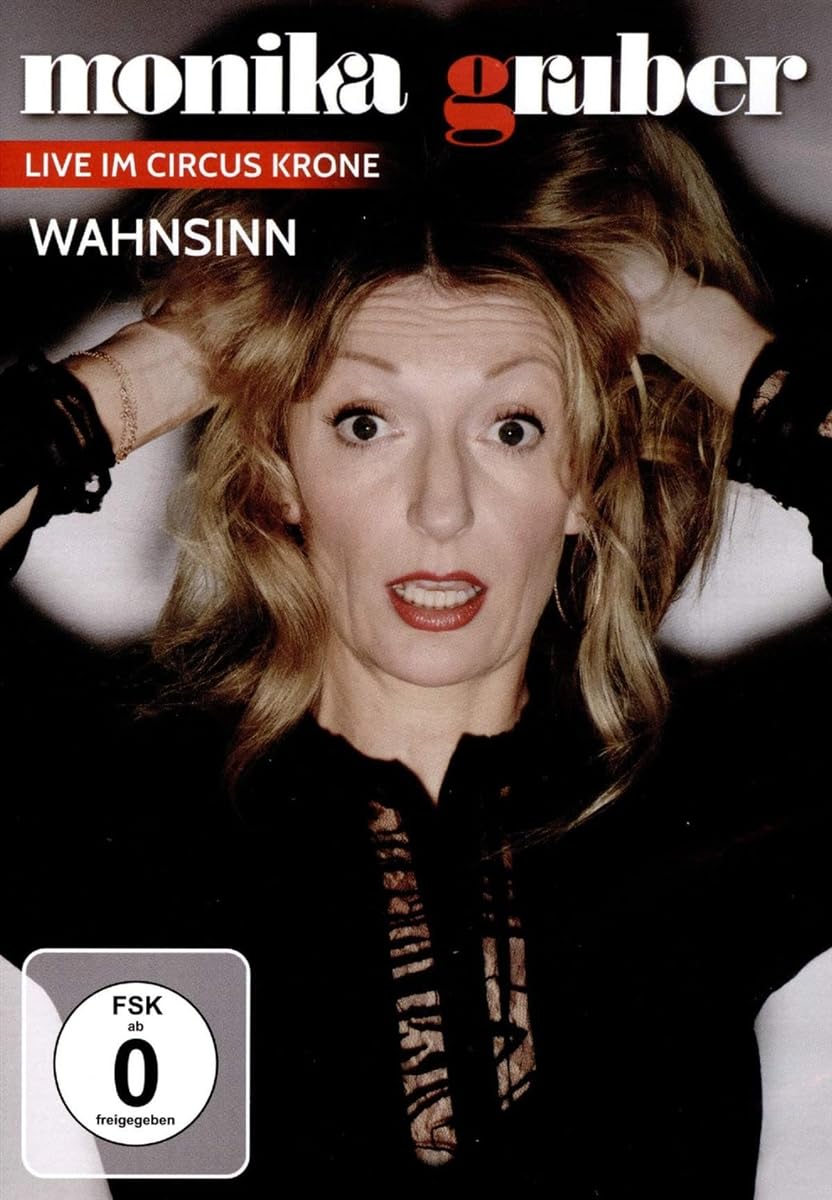 Monika Gruber - Wahnsinn! - Live im Circus Krone Films