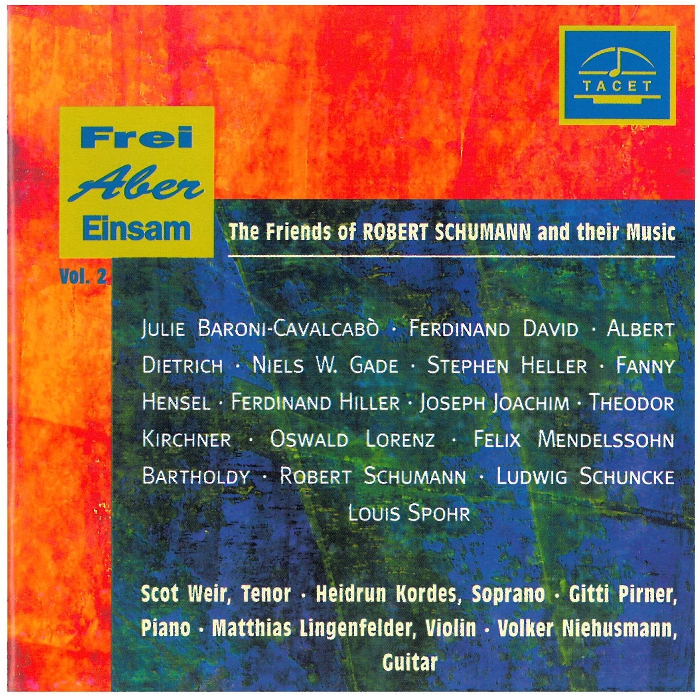 Frei, aber einsam Vol. 2 (Schumanns Freunde und ihre Musik) Classical
