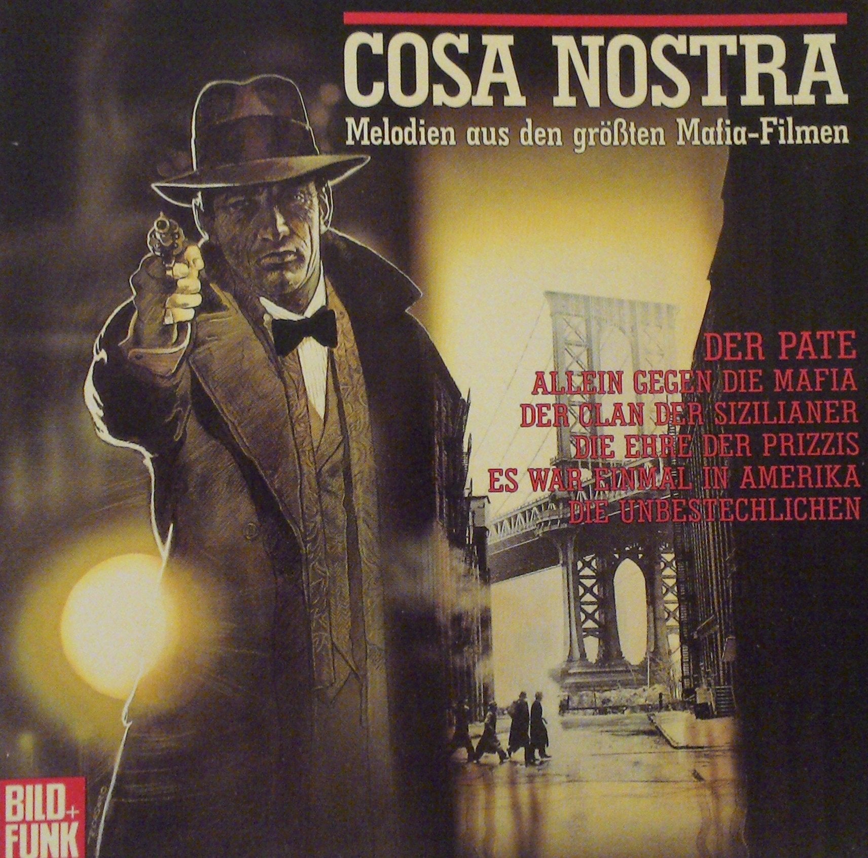 Cosa Nostra Melodien aus den größten Mafia-Filmen Soundtracks & Musicals