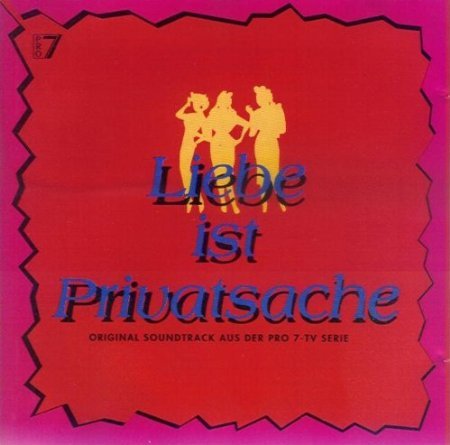 Liebe ist Privatsache - Soundtrack Pro 7 TV Rock
