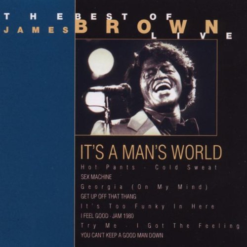 It'S a Man'S World-the Best of Live Rock
