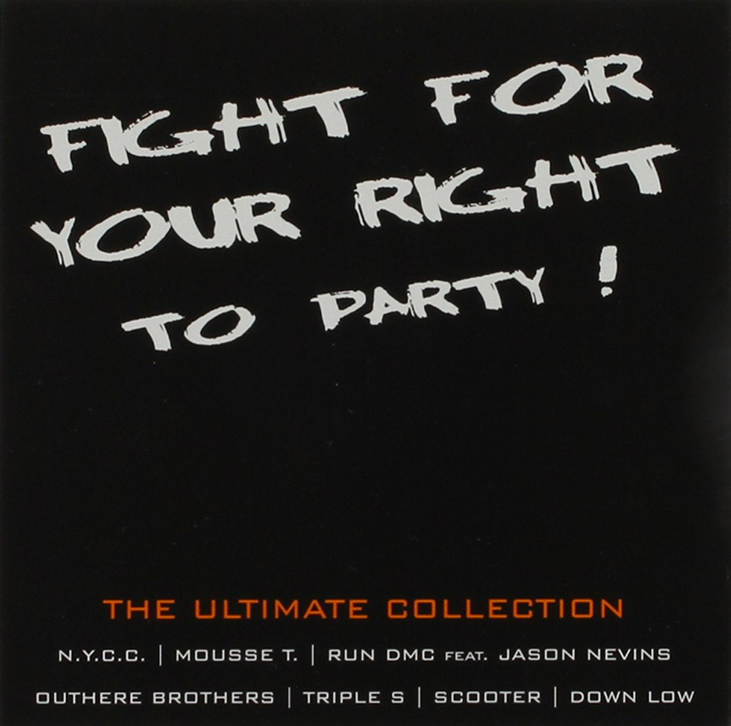 Fight for Your Right to Party Dance & Electronic