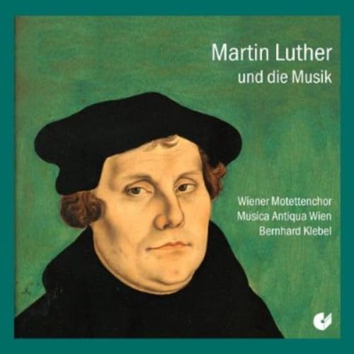Martin Luther & Music Classical