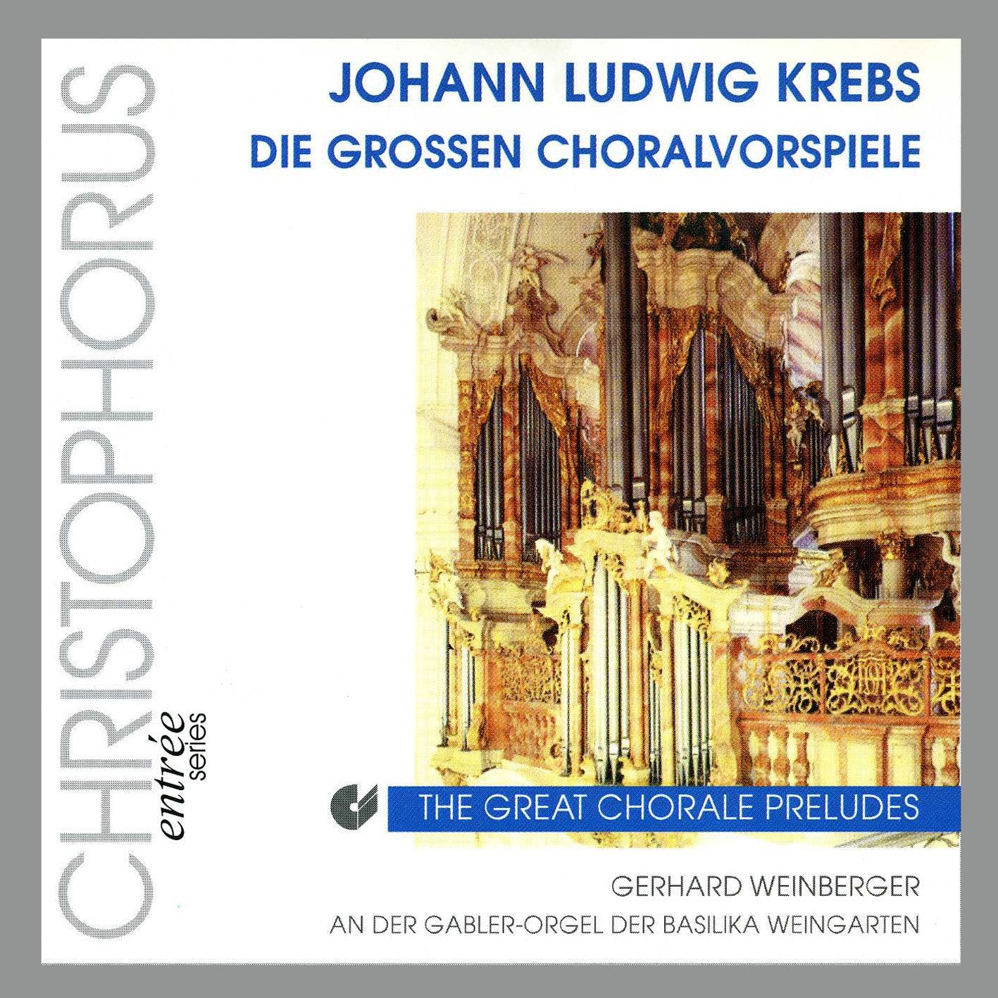 Die großen Choralvorspiele (gespielt an der Gabler-Orgel der Basilika Weingarten) Classical