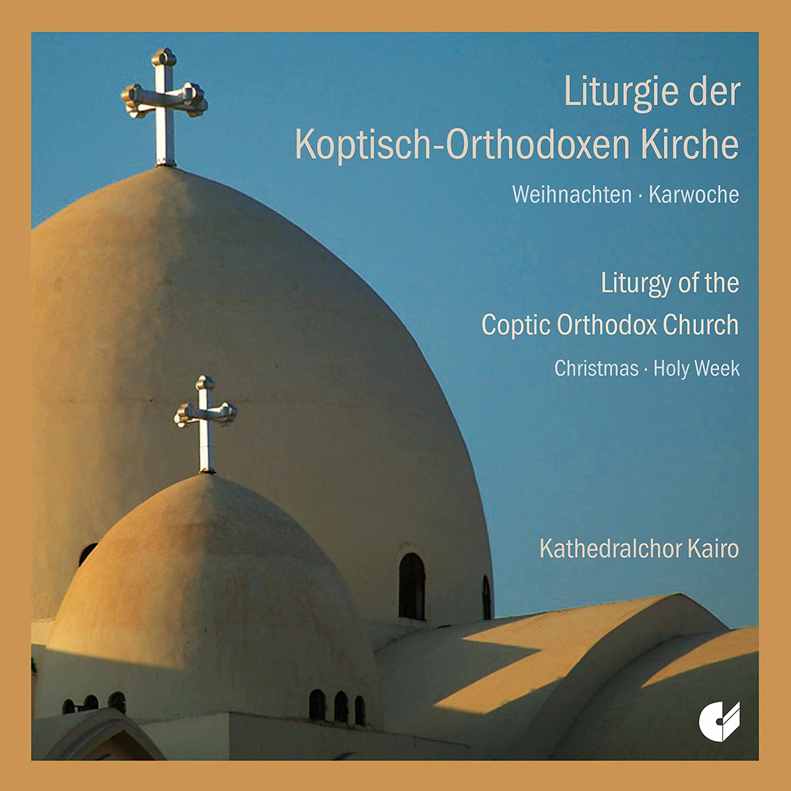 Liturgie der Koptisch-Othodoxen Kirche / Weihnachten und Karwoche Classical