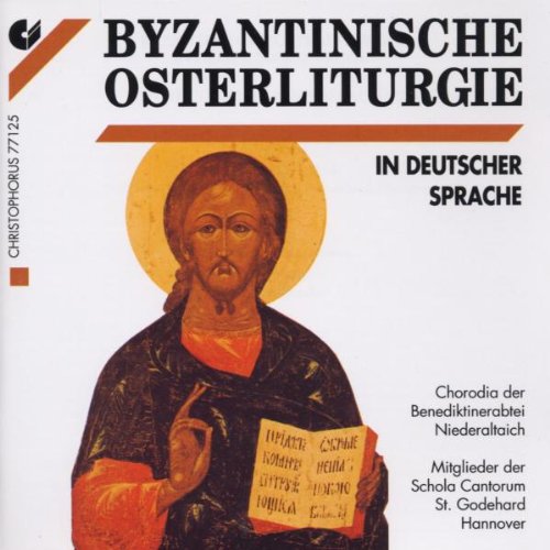 Byzantinische Osterliturgie (in deutscher Sprache) Classical