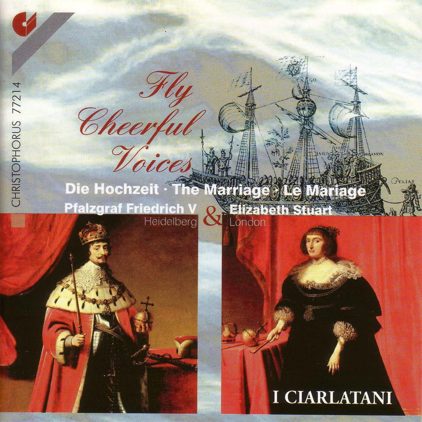 Fly Cheerful Voices (Die Hochzeit Friedrich V. mit Elizabeth Stuart) Music