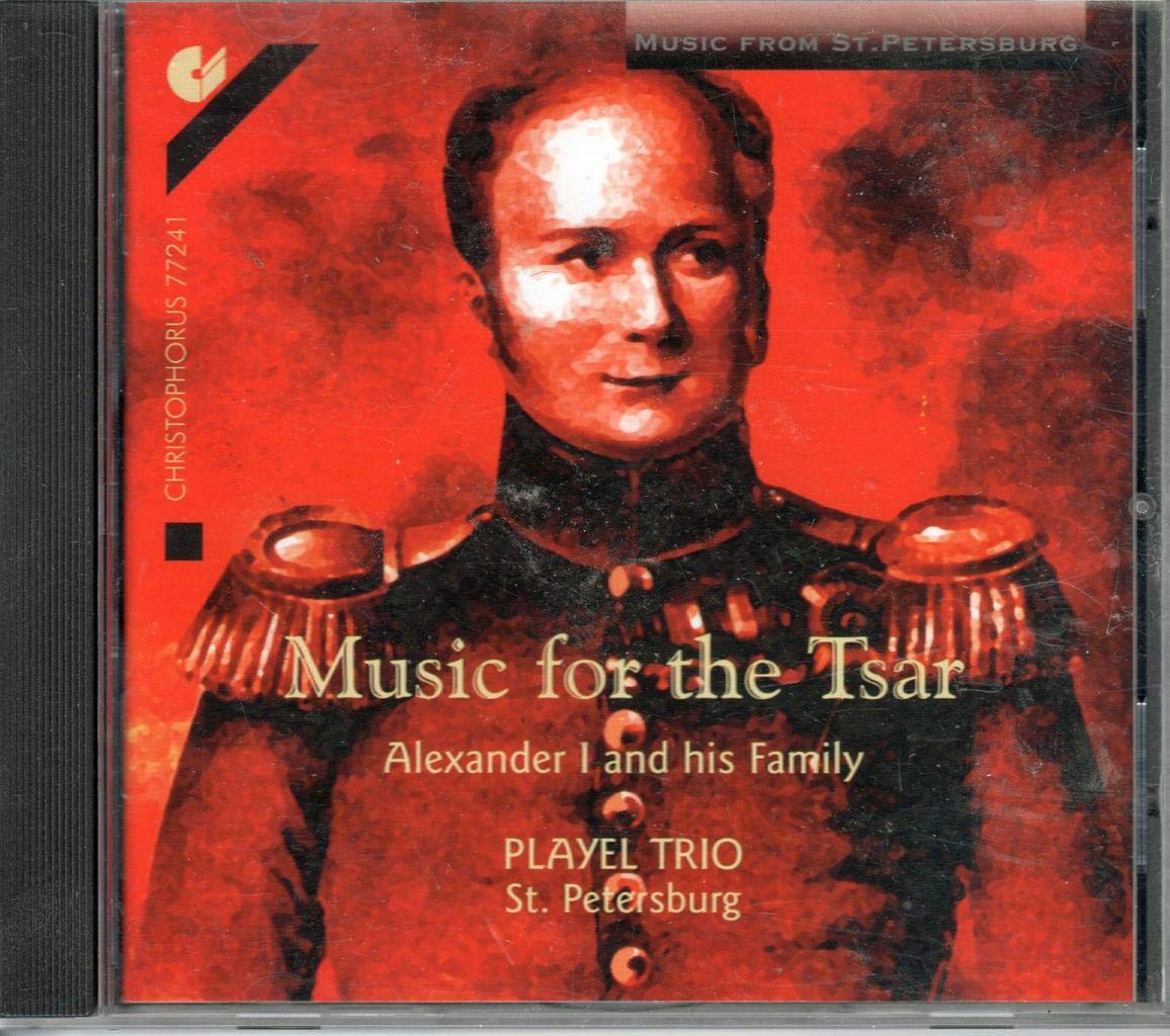 (Music for Tsar Alexander I and His Fami Classical