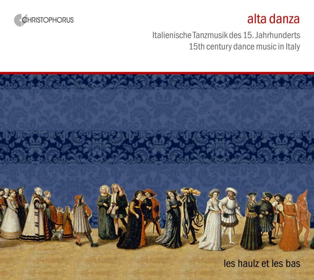 alta danza - Italienische Tanzmusik des 15. Jahrhunderts Classical