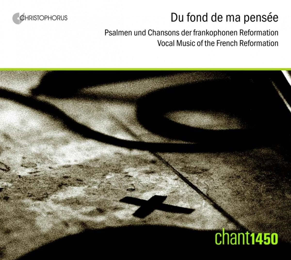 du Fond De Ma Pensee Psaumes & Chansons De La Reforme Francaise cd