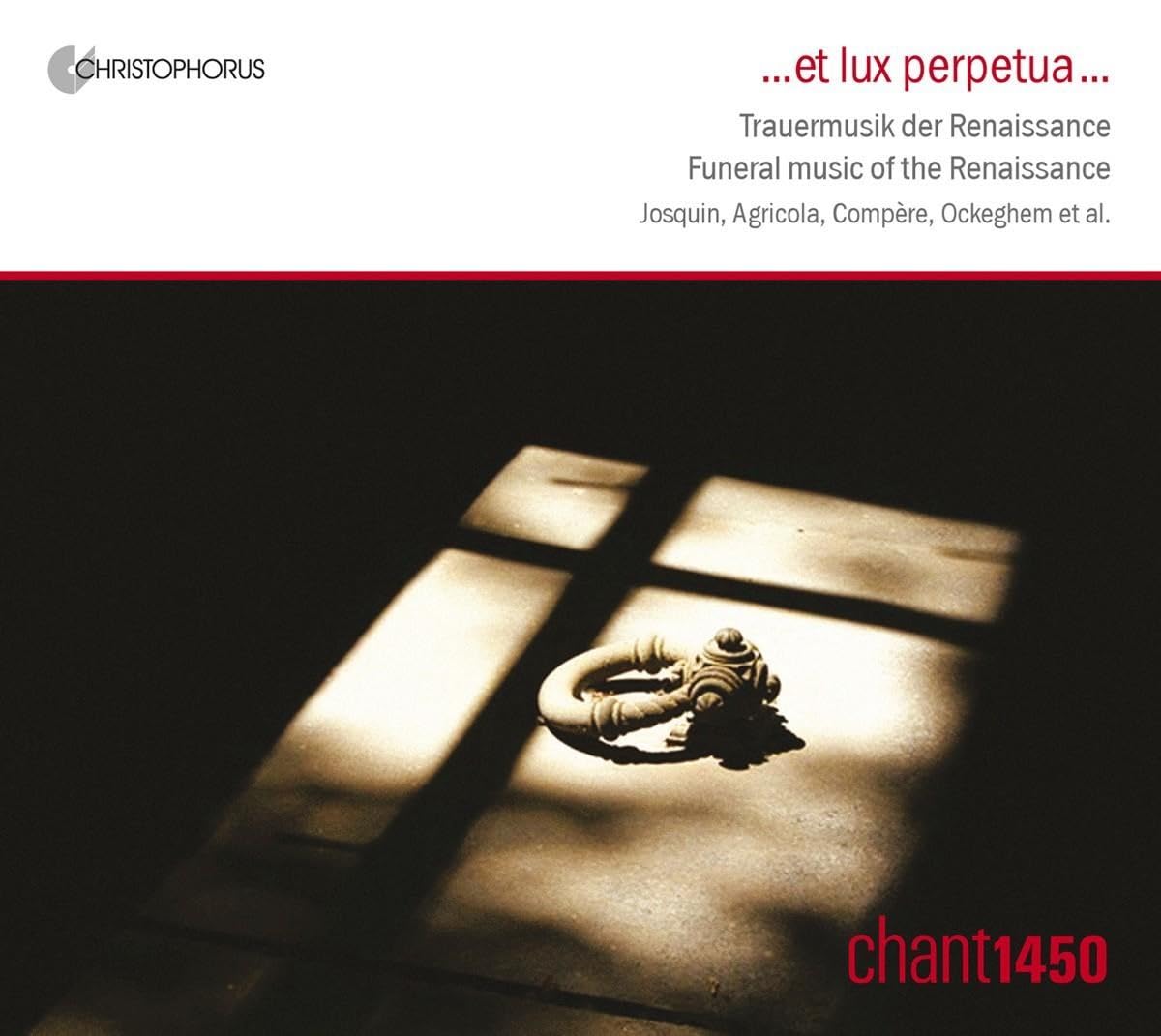 Et lux perpetua - Trauermusik der Renaissance Classical