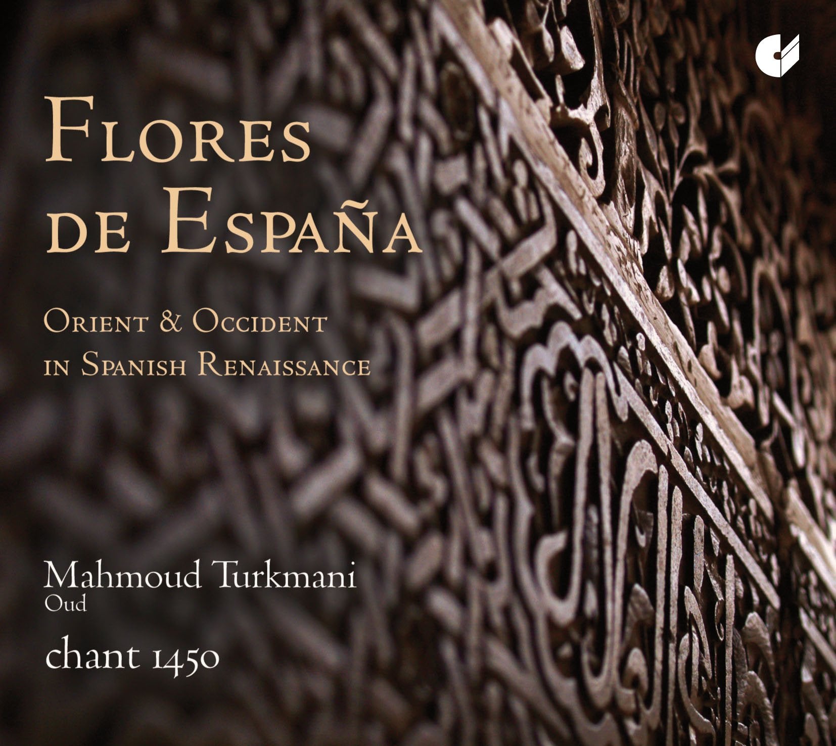 Flores de Espana - Orient und Okzident in der spanischen Renaissance Classical