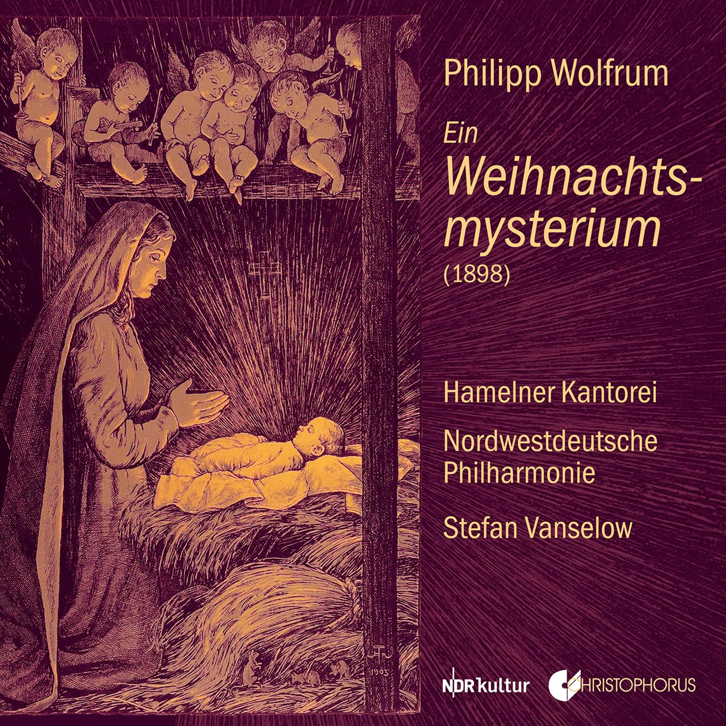 Wolfrum: Ein Weihnachtsmysterium nach Worten der Bibel und Spielen des Volkes Op. 31 (Live-Aufn.) Classical