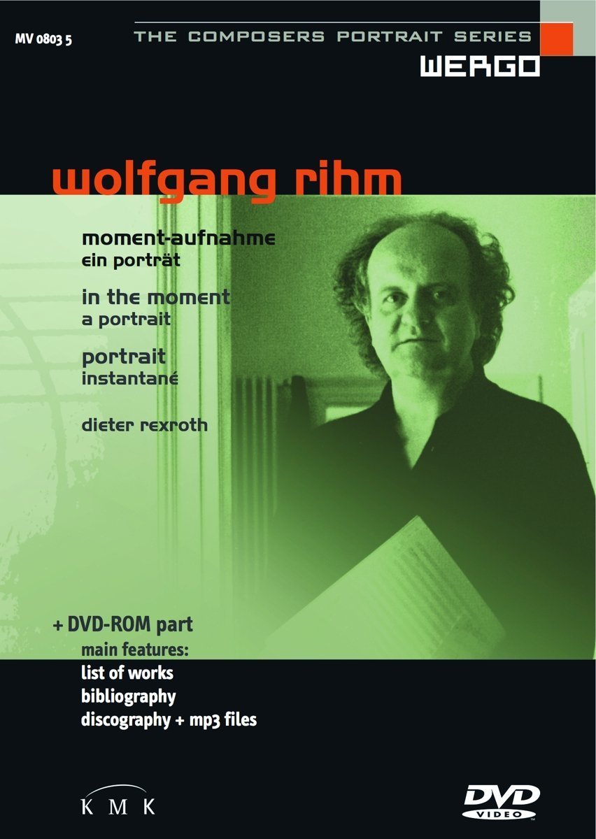 Wolfgang Rihm - Momentaufnahmen: Ein Porträt Films