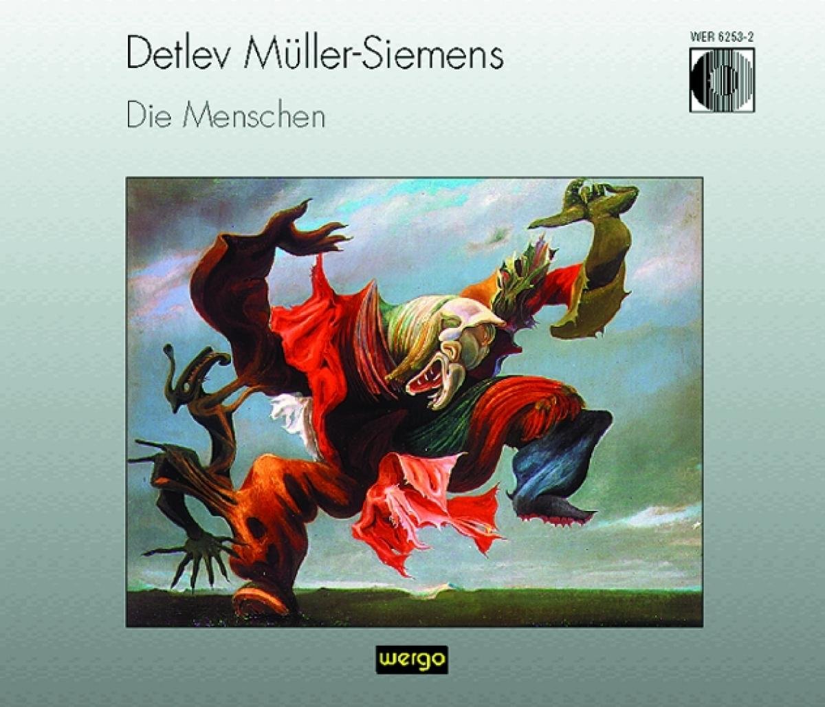 Müller-Siemens: Die Menschen (Gesamtaufnahme,Live Basel 1993) Classical