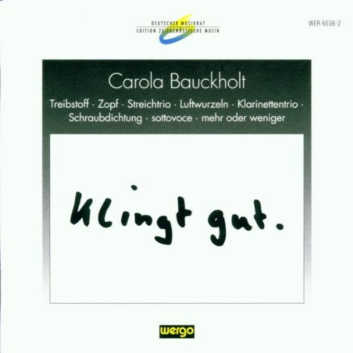 Deutscher Musikrat: Edition Zeitgenössische Musik - Carola Bauckholt Classical
