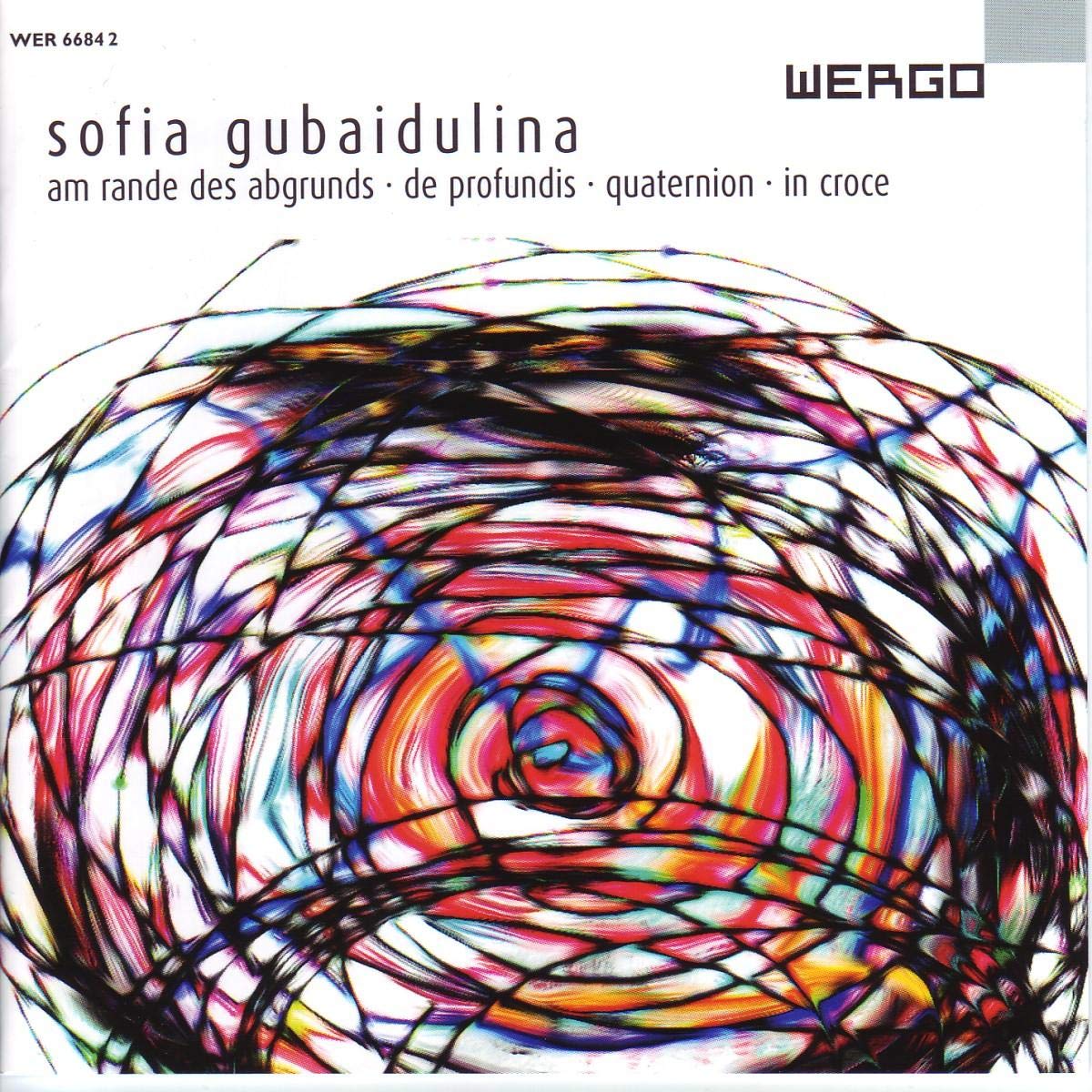 Sofia Gubaidulina: Am Rande des Abgrunds / In Croce / Quaternion / De profundis Classical
