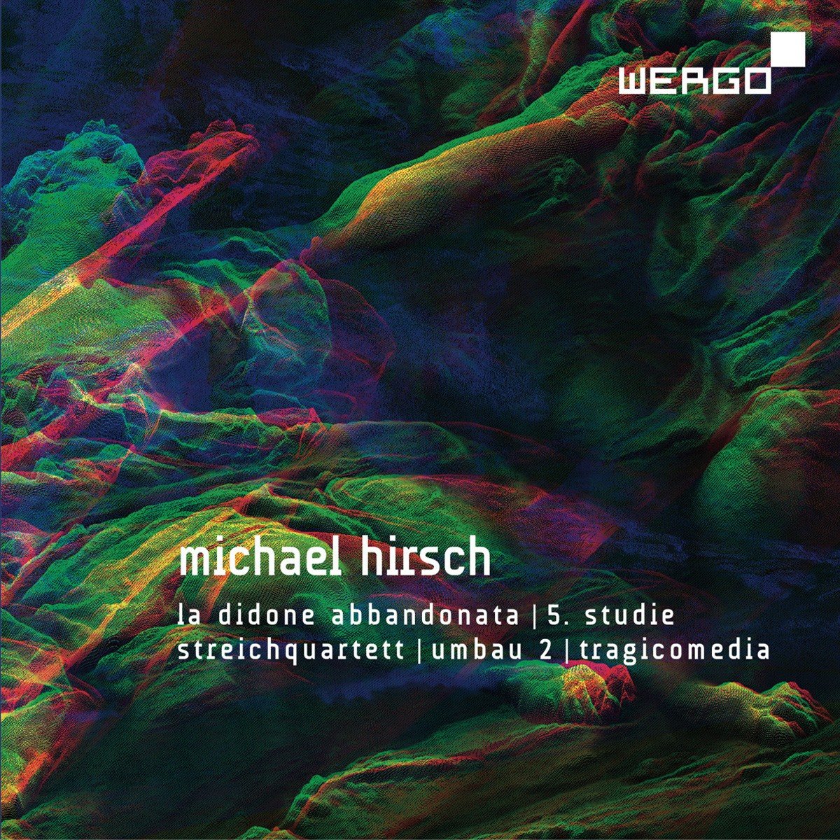 Hirsch: La Didone abbandonata/5. Studie/Streichquartett/Umbau 2/Tragicomedia Classical