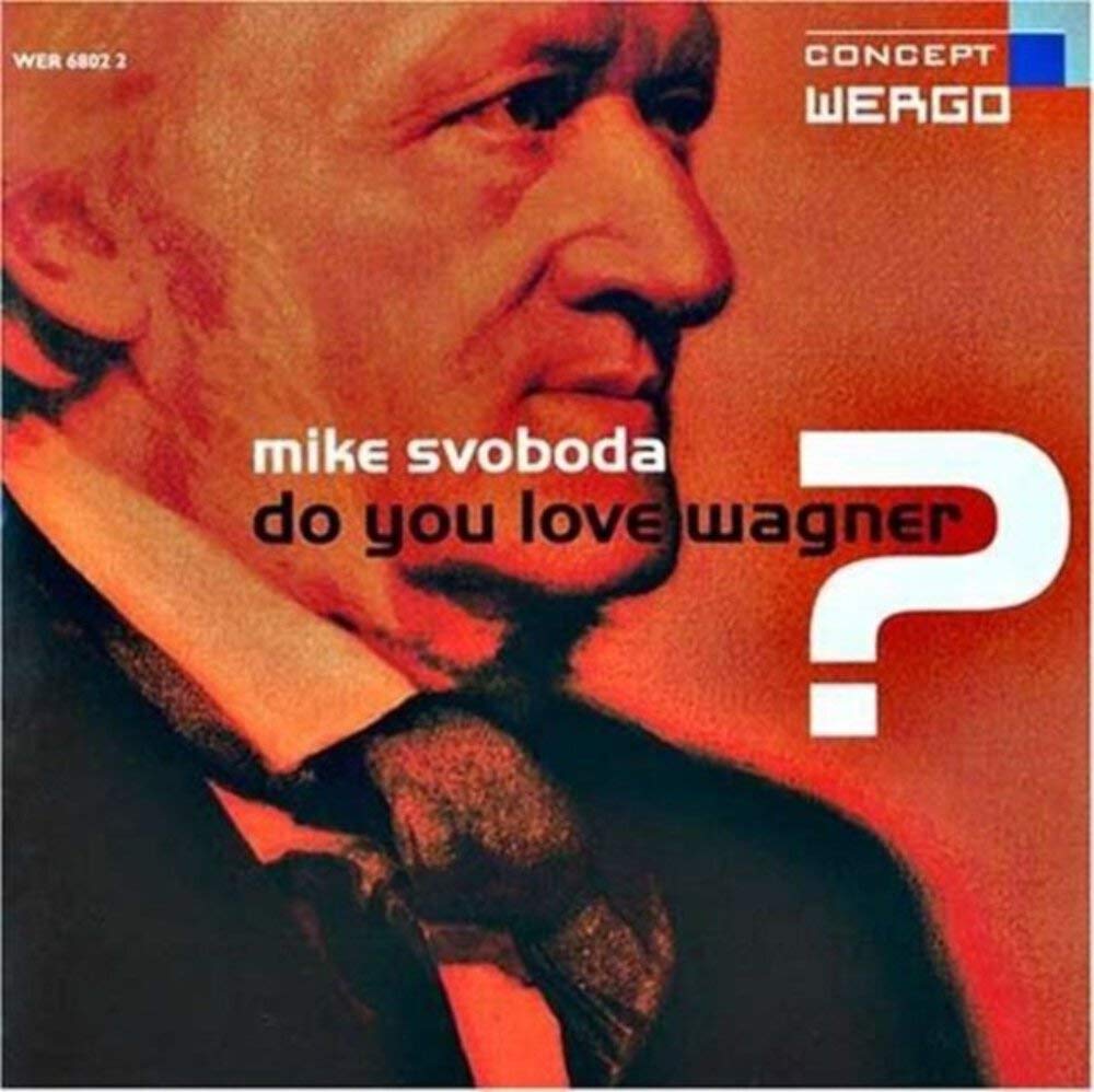 Do You Love Wagner? Classical